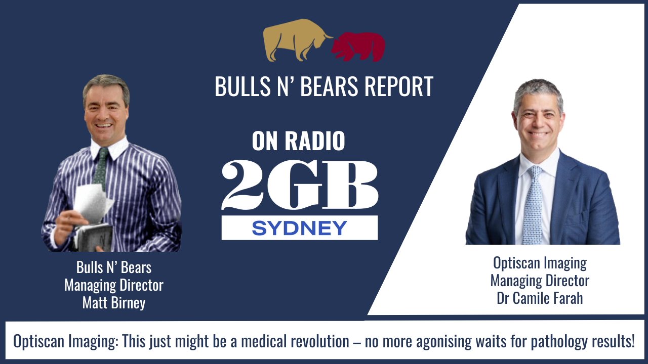 Optiscan Imaging Managing Director Camile Farah on 2GB Bulls N Bears Report